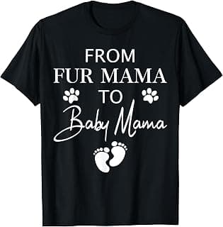 from Fur Mama to Baby Mama Dog Cat Owner New Mom Pregnant T-Shirt