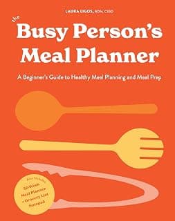The Busy Person's Meal Planner: A Beginner's Guide to Healthy Meal Planning and Meal Prep including 50+ Recipesand a Weekly Meal Plan/Grocery List Notepad