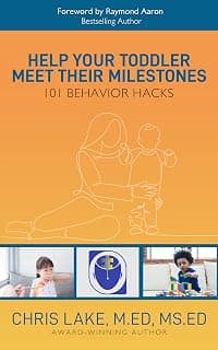 HELP YOUR TODDLER MEET THEIR MILESTONES: 101 Behavior Hacks