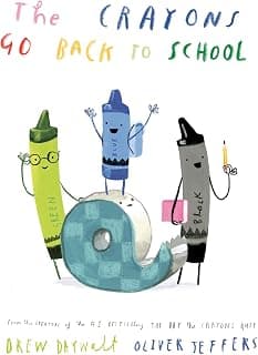 The Crayons Go Back to School (The Crayons Celebrate)