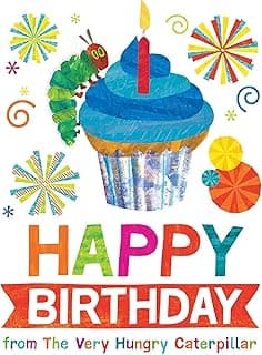 Happy Birthday from The Very Hungry Caterpillar (The World of Eric Carle)