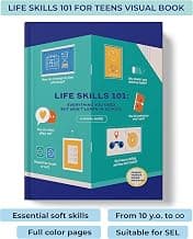 Life Skills 101: All You Need, But Won’t Learn in School. Essential Life Skills For Teens Told Through Infographics. Books For Teens on Social Skills and Mindfulness for Developing Personalities