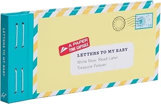 Letters to My Baby: Write Now. Read Later. Treasure Forever.