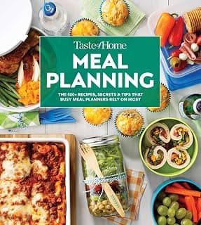 Taste of Home Meal Planning Cookbook: Over 500 Recipes, Tips & Secrets for Busy Meal Planners (Taste of Home Quick & Easy)